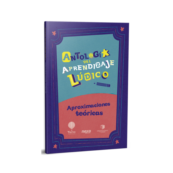 Antología del Aprendizaje Lúdico 2 - Aproximaciones teóricas