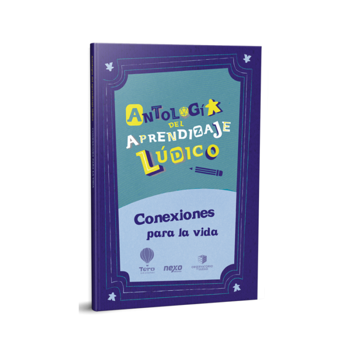 Antología del Aprendizaje Lúdico 3 - Conexiones para la vida