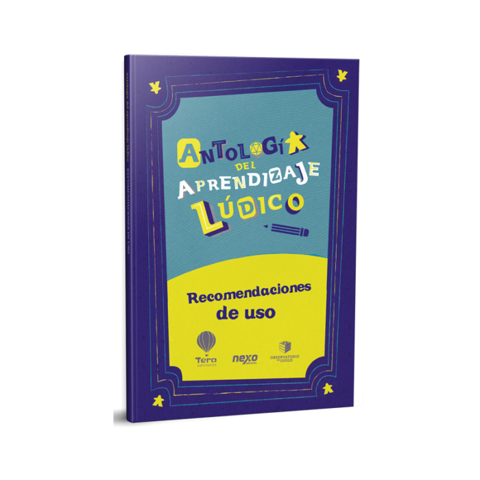 Antología del Aprendizaje Lúdico 1 - Recomendaciones de uso