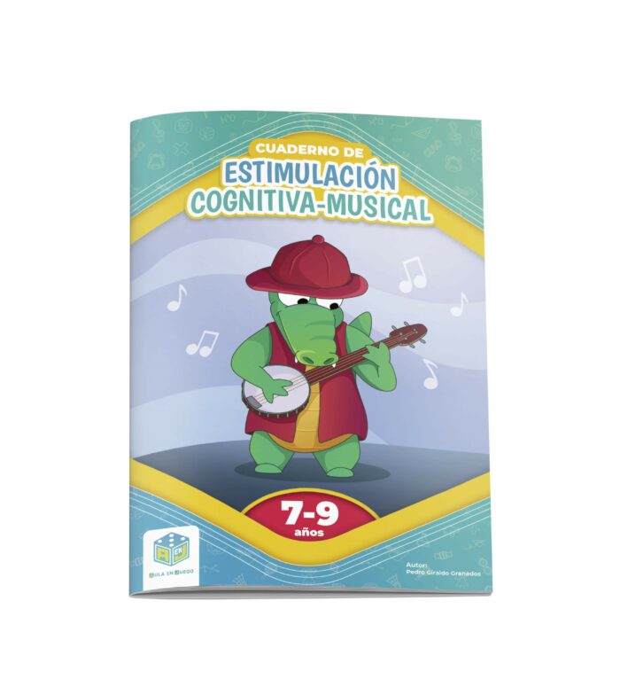 Cuaderno de Estimulación Cognitiva Musical. 7-9 años